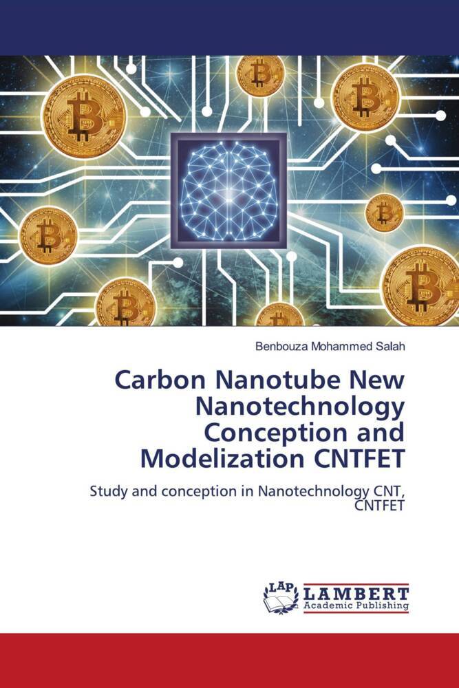Carbon Nanotube New Nanotechnology Conception and Modelization CNTFET