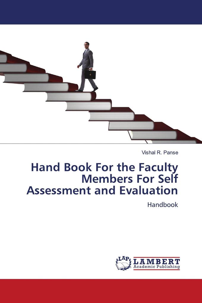 Hand Book For the Faculty Members For Self Assessment and Evaluation