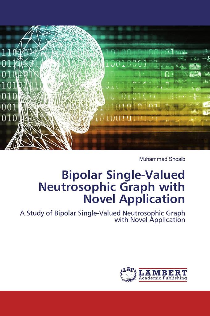 Bipolar Single-Valued Neutrosophic Graph with Novel Application