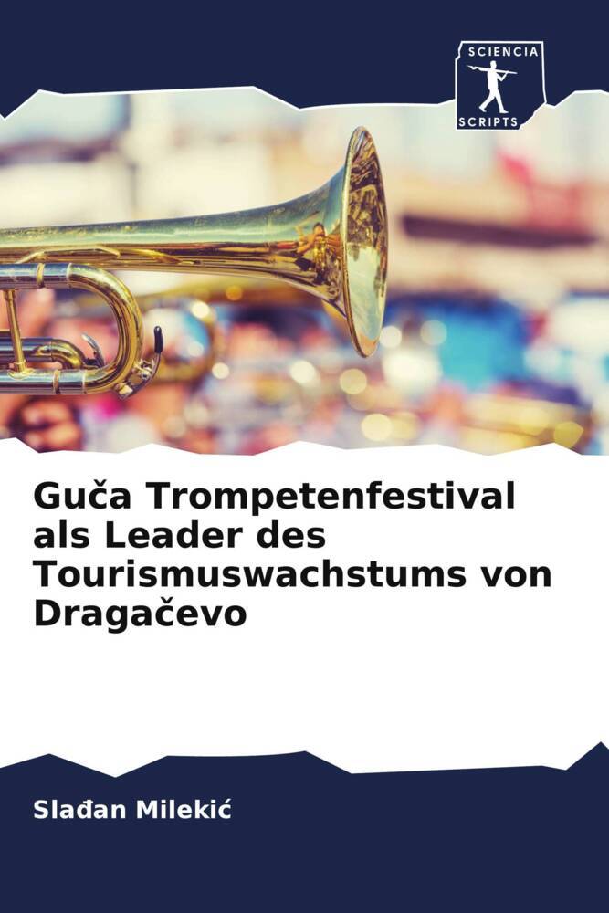 Gua Trompetenfestival als Leader des Tourismuswachstums von Dragaevo