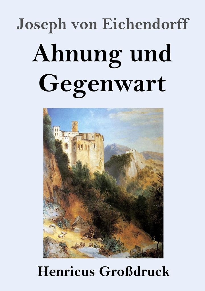 Image of Ahnung und Gegenwart (Großdruck)