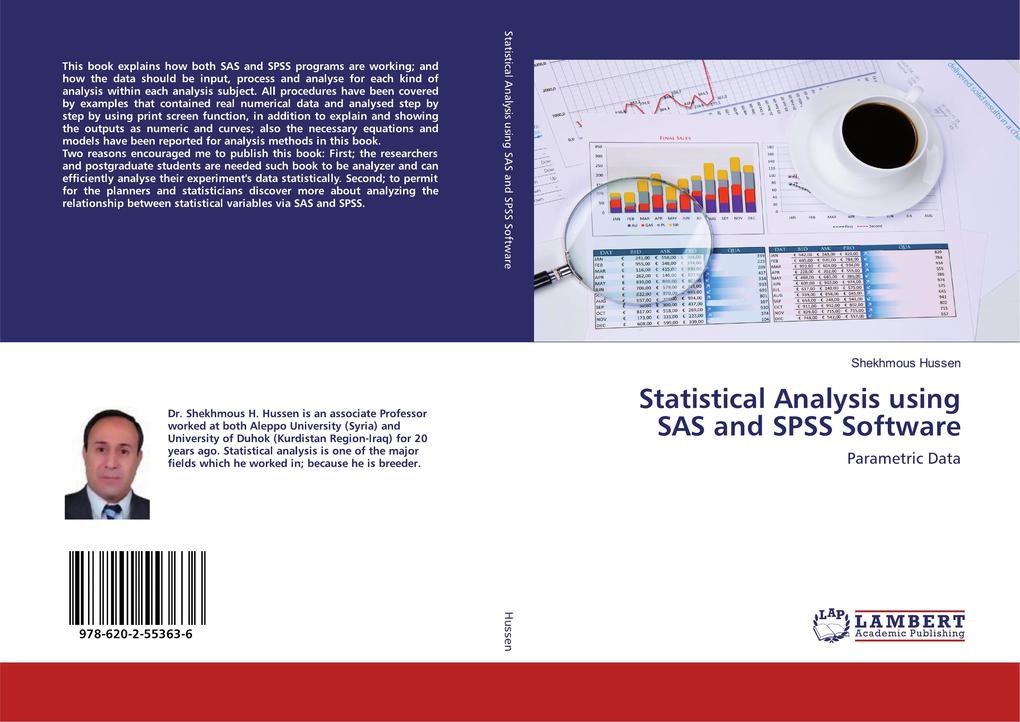 Statistical Analysis using SAS and SPSS Software