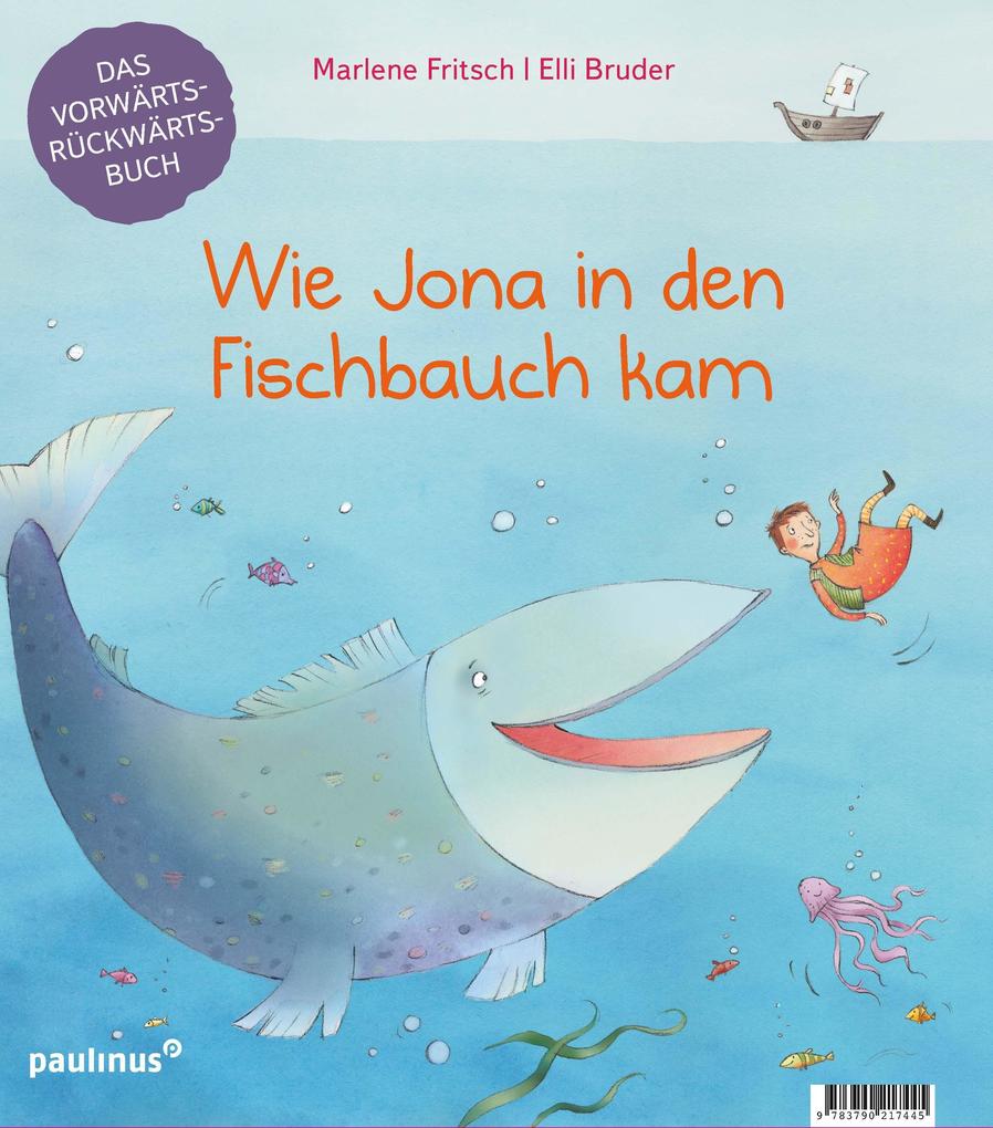 Image of Wie Jona in den Fischbauch kam. Warum Noah eine Arche baute.