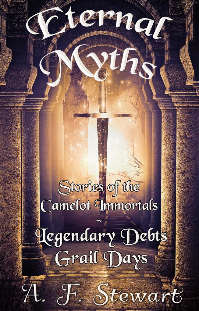 Eternal Myths (The Camelot Immortals #0.5)