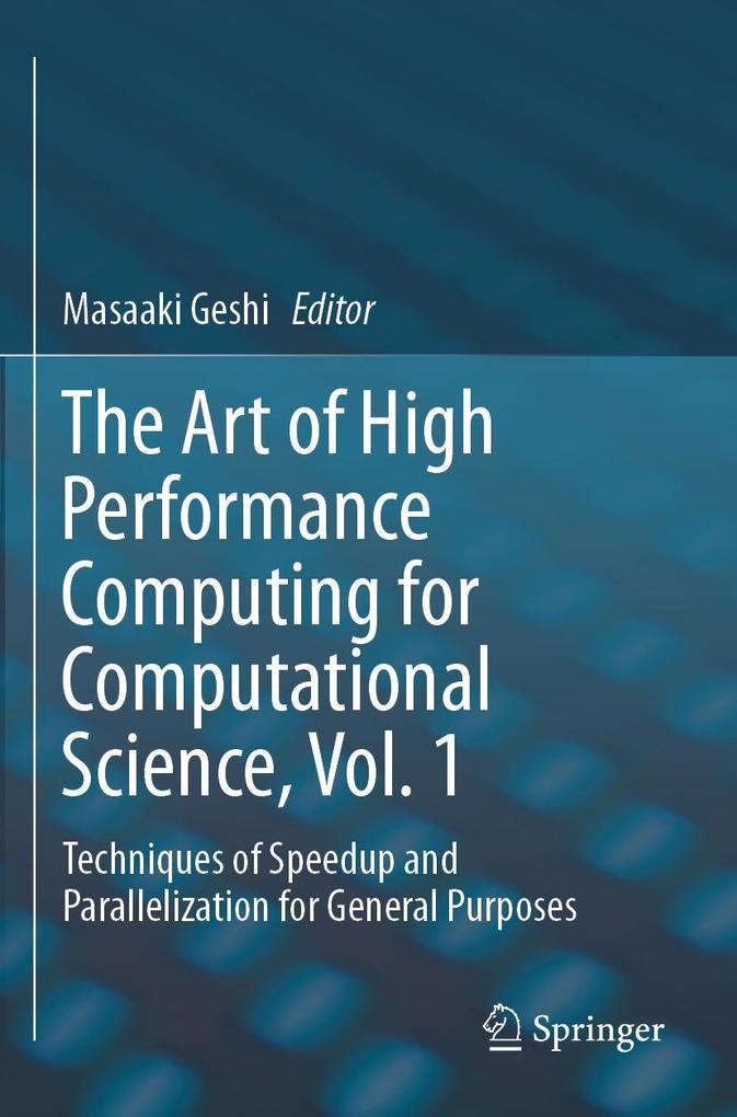 The Art of High Performance Computing for Computational Science Vol. 1