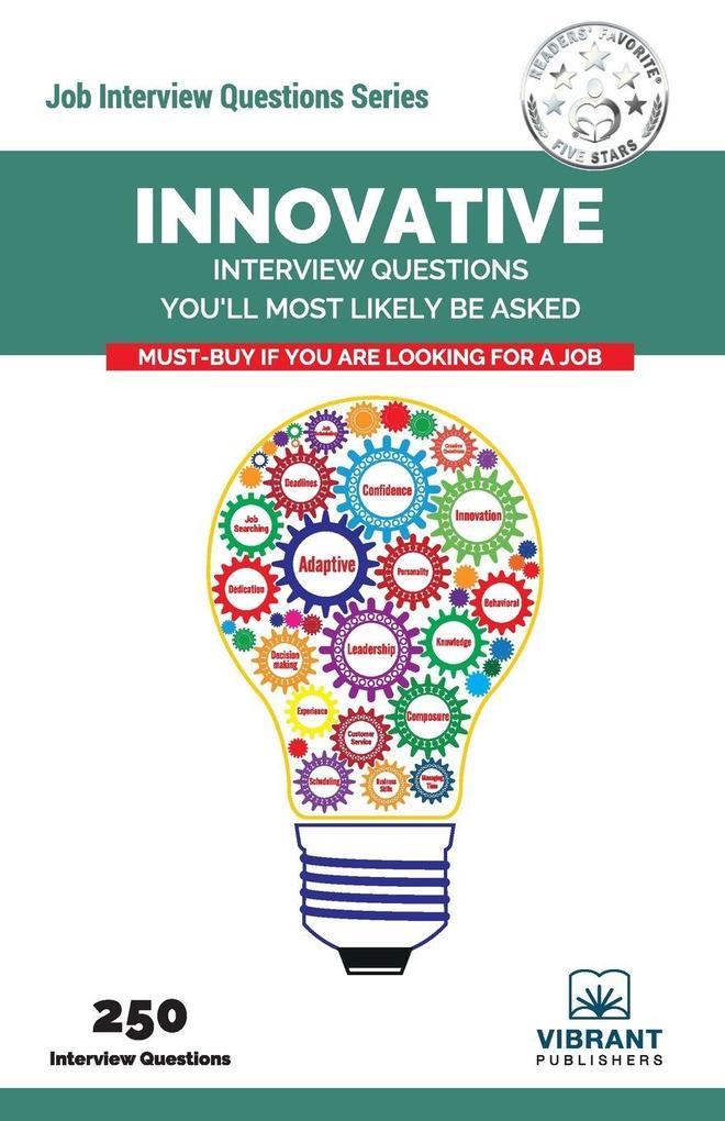 Innovative Interview Questions You'll Most Likely Be Asked