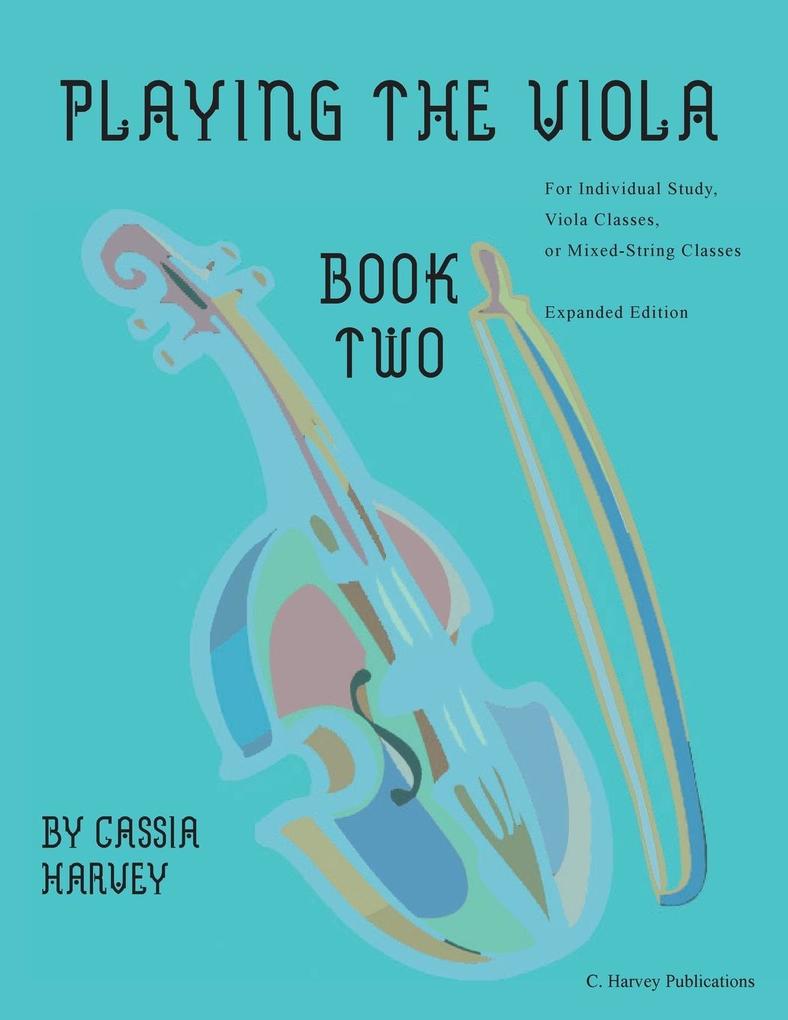 Playing the Viola Book Two Expanded Edition