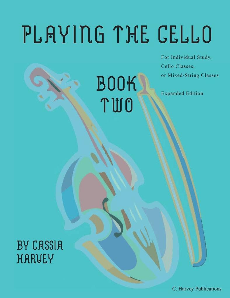 Playing the Cello Book Two Expanded Edition
