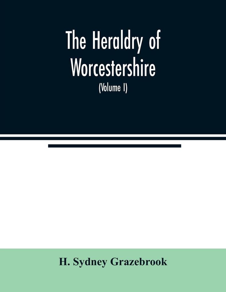 The heraldry of Worcestershire