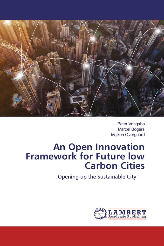 An Open Innovation Framework for Future low Carbon Cities