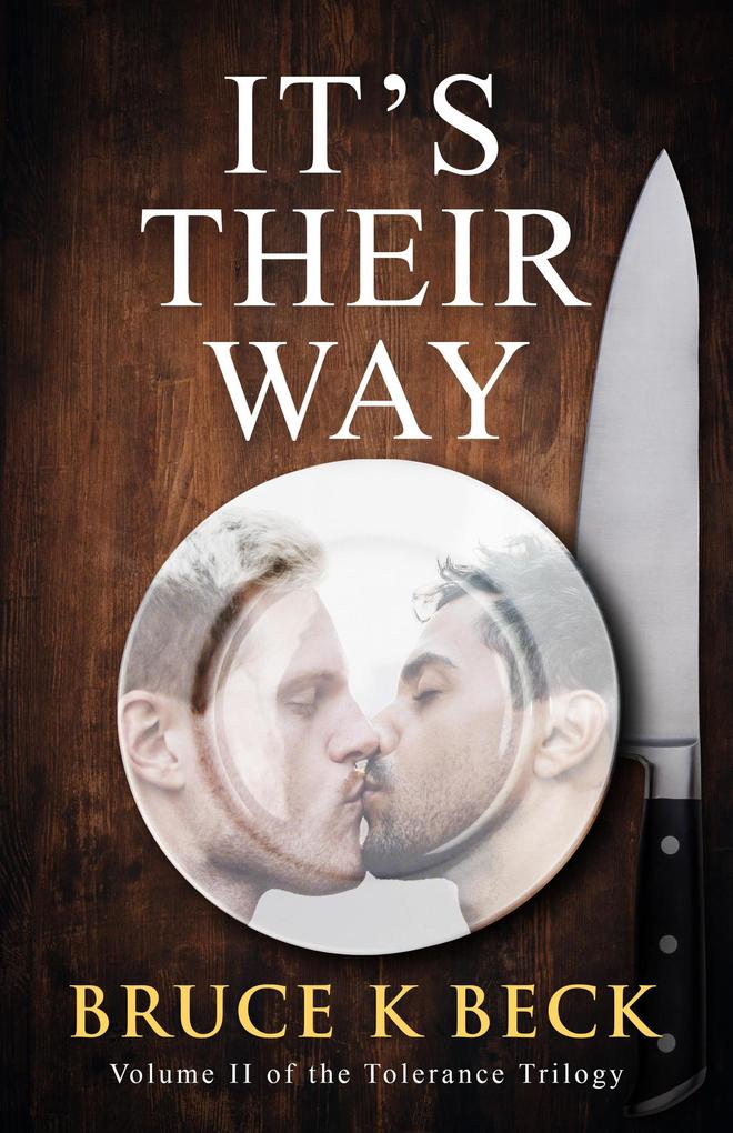 It's Their Way (Bruce K Beck's Tolerance Trilogy #2)