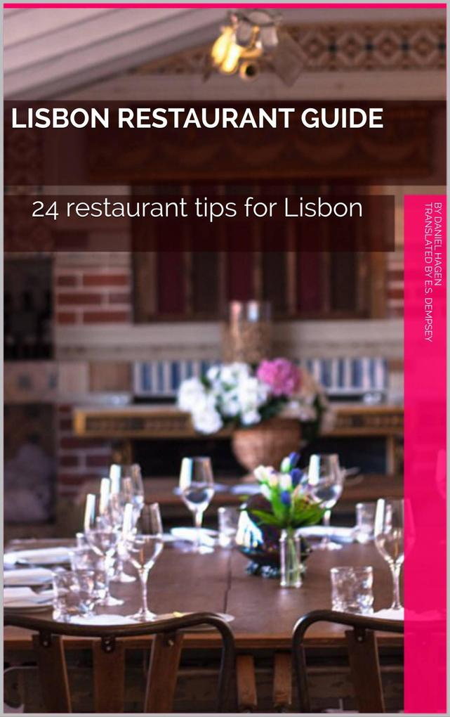 Lisbon Restaurant Guide (Lissabon4Insider #1)