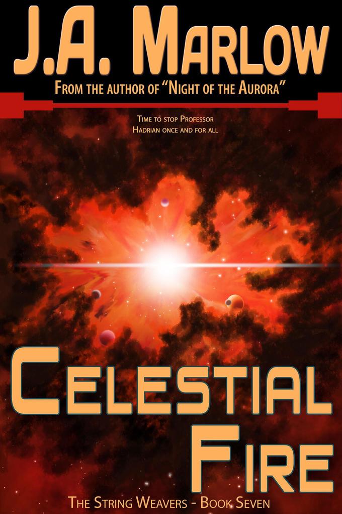 Celestial Fire (The String Weavers - Book 7)