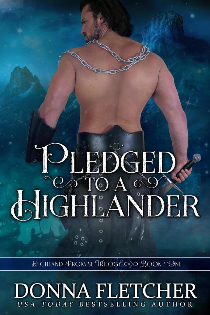Pledged To A Highlander (Highland Promise Trilogy #1)