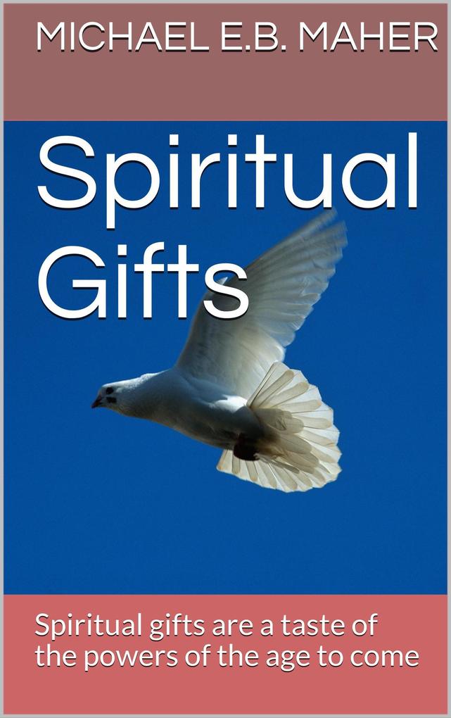 Spiritual Gifts (Gifts of the Church #2)