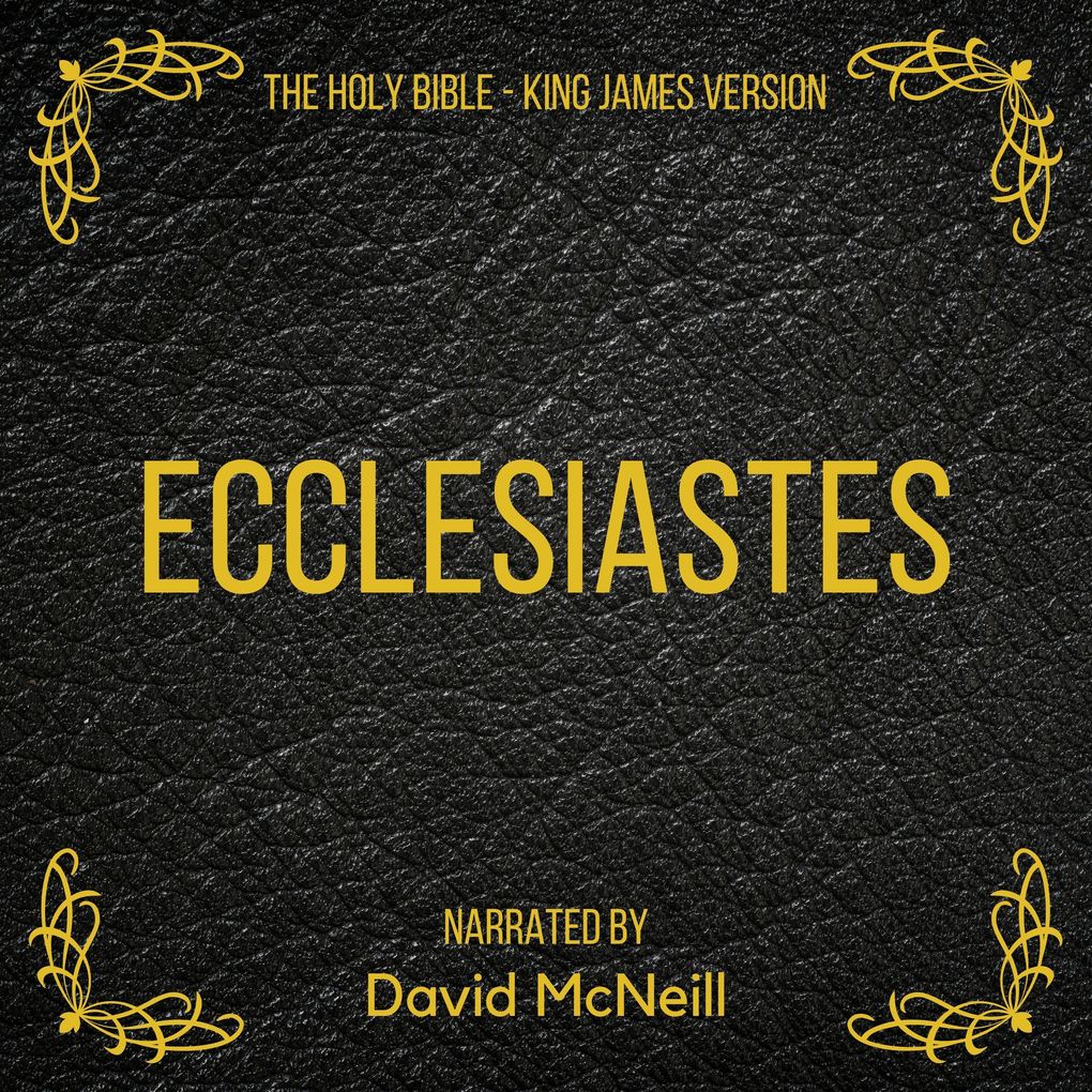 The Holy Bible - Ecclesiastes