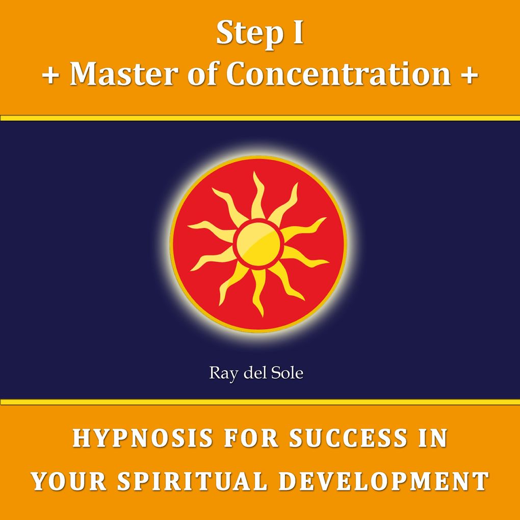 Step I Master of Concentration