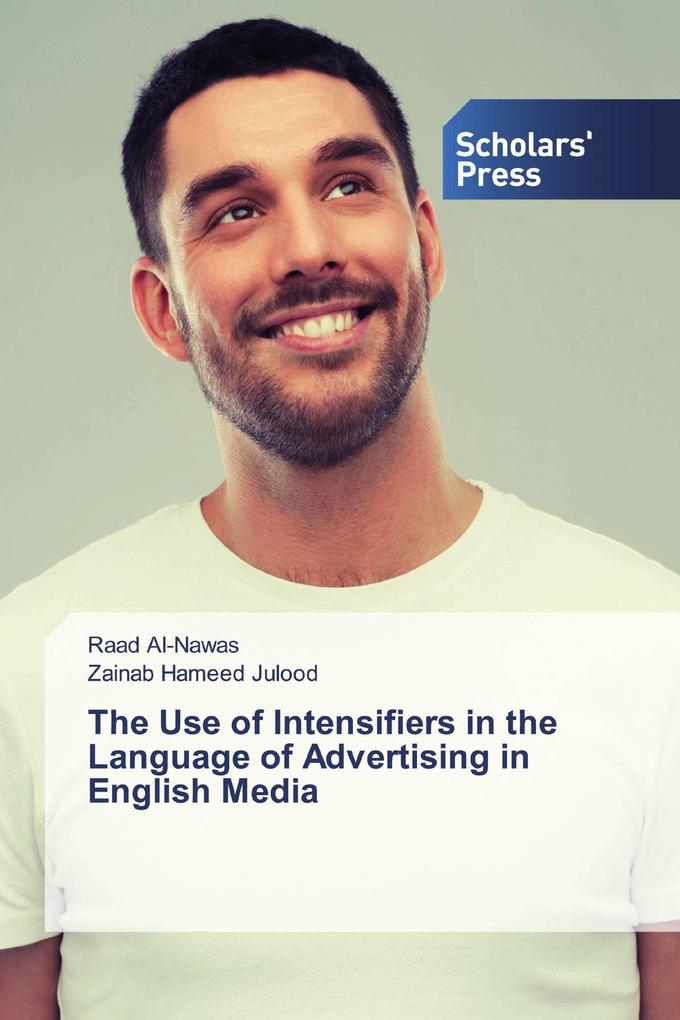 The Use of Intensifiers in the Language of Advertising in English Media
