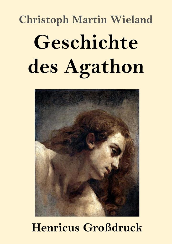 Image of Geschichte des Agathon (Großdruck)