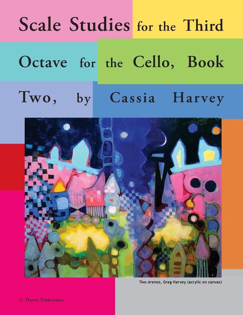 Scale Studies for the Third Octave for the Cello Book Two