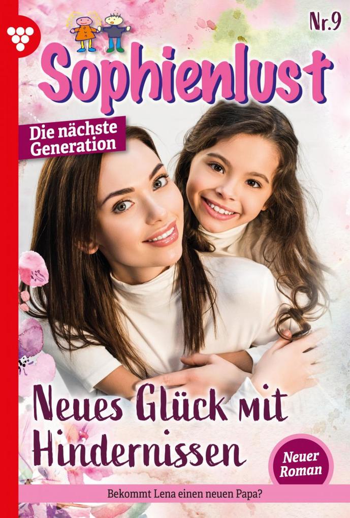 Sophienlust - Die nächste Generation 9 - Familienroman