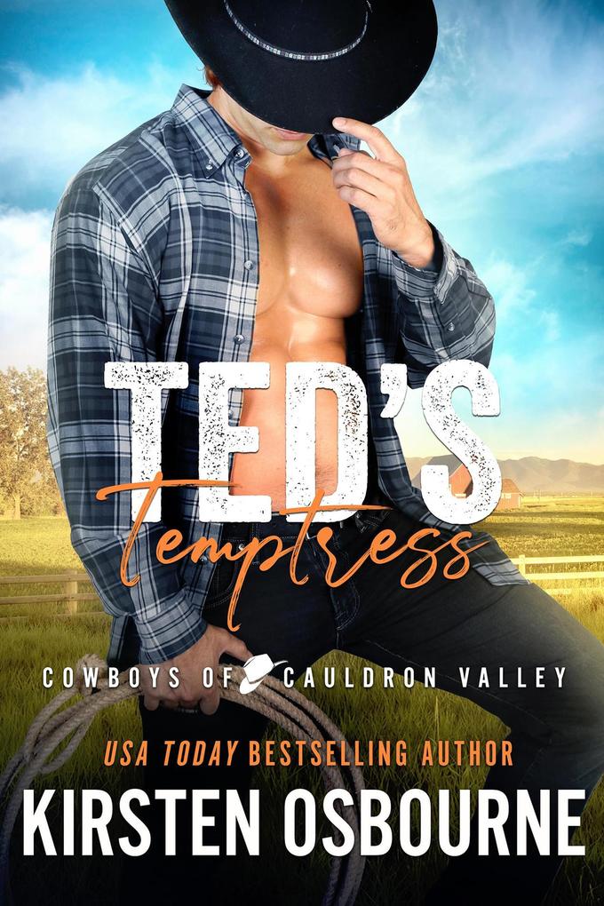 Ted‘s Temptress (Cowboys of Cauldron Valley #5)