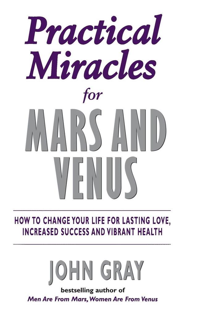 Practical Miracles For Mars And Venus