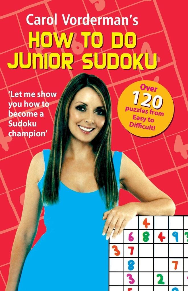 Carol Vordermans How to do Junior Sudoku