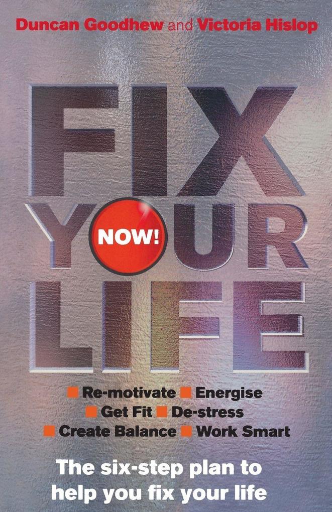 Fix Your Life - Now!
