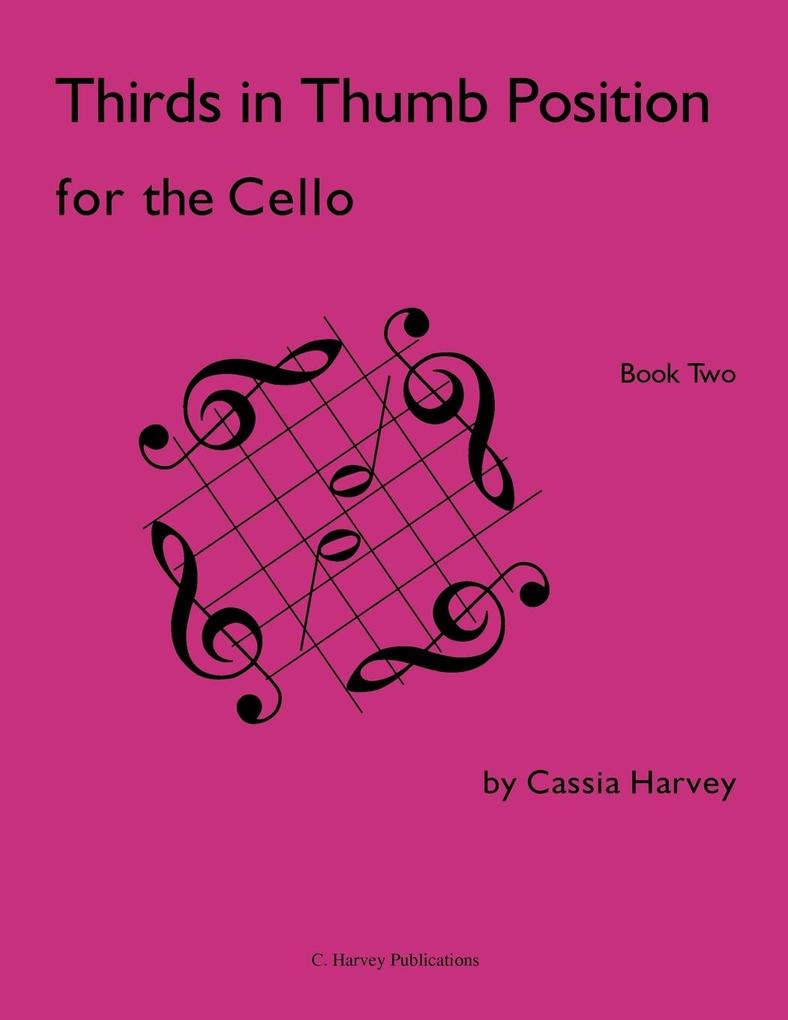 Thirds in Thumb Position for the Cello Book Two