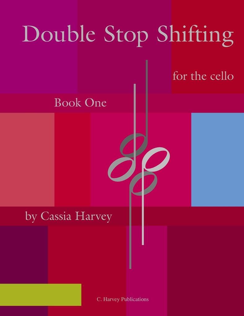 Double Stop Shifting for the Cello Book One