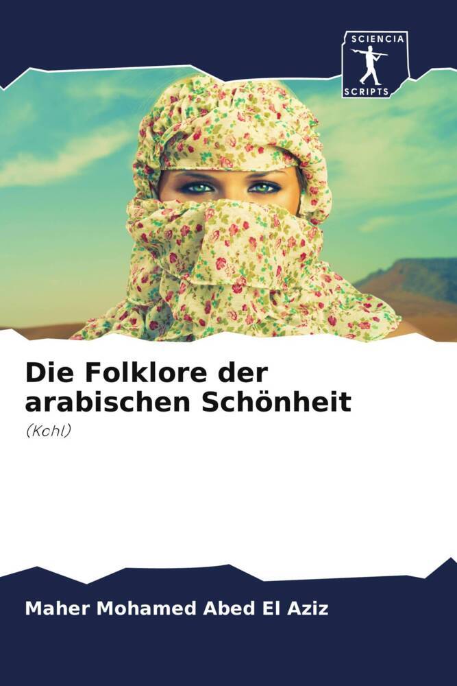 Die Folklore der arabischen Schönheit
