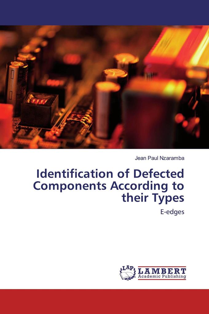 Identification of Defected Components According to their Types
