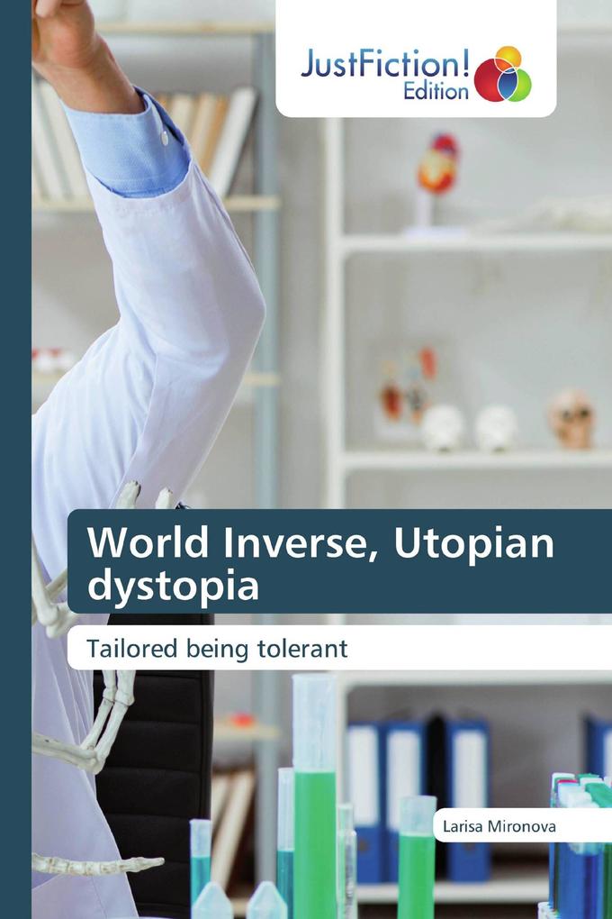 World Inverse Utopian dystopia