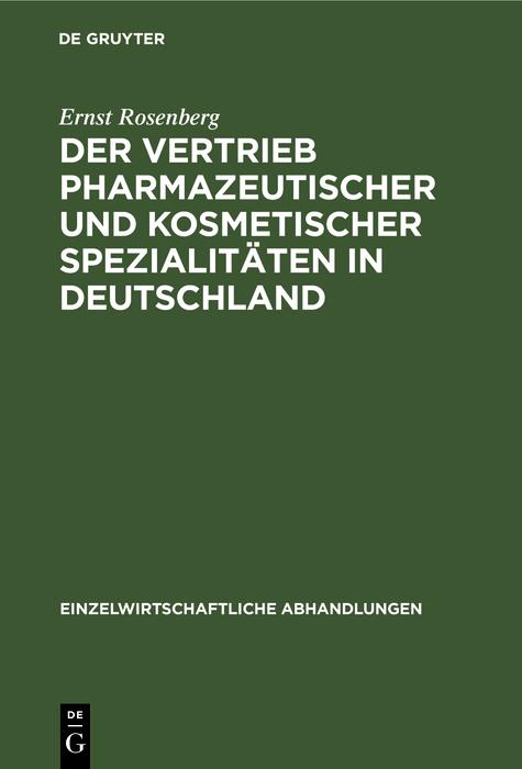 Der Vertrieb pharmazeutischer und kosmetischer Spezialitäten in Deutschland