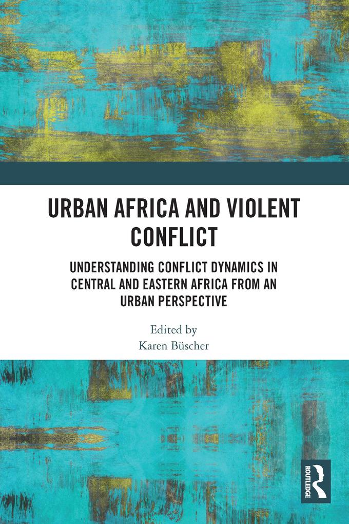 Urban Africa and Violent Conflict