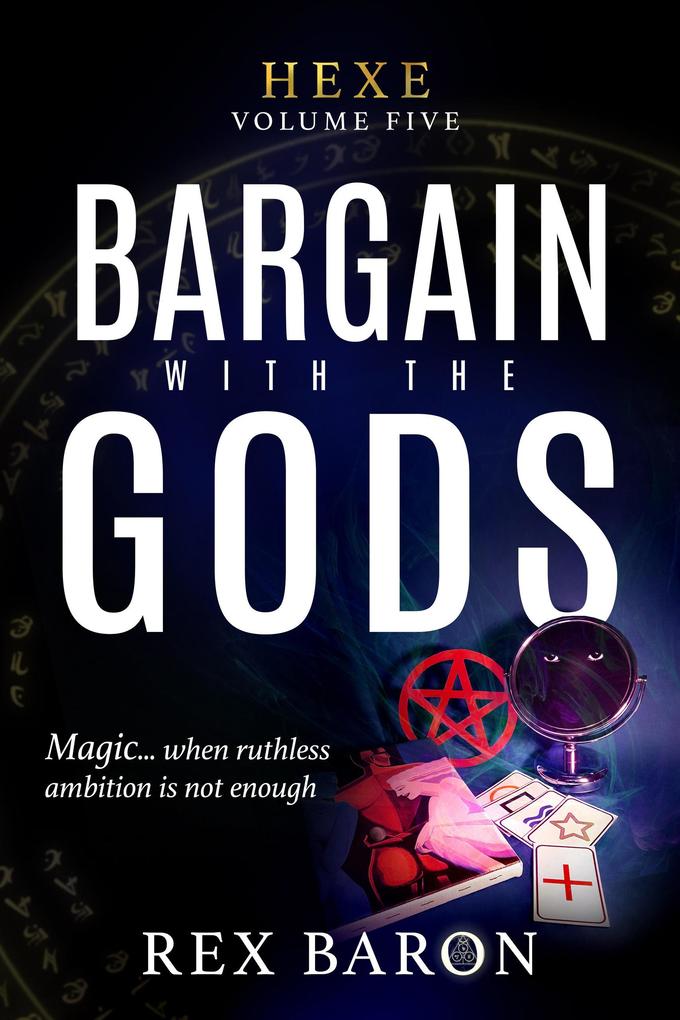 Bargain with the Gods (Hexe #5)