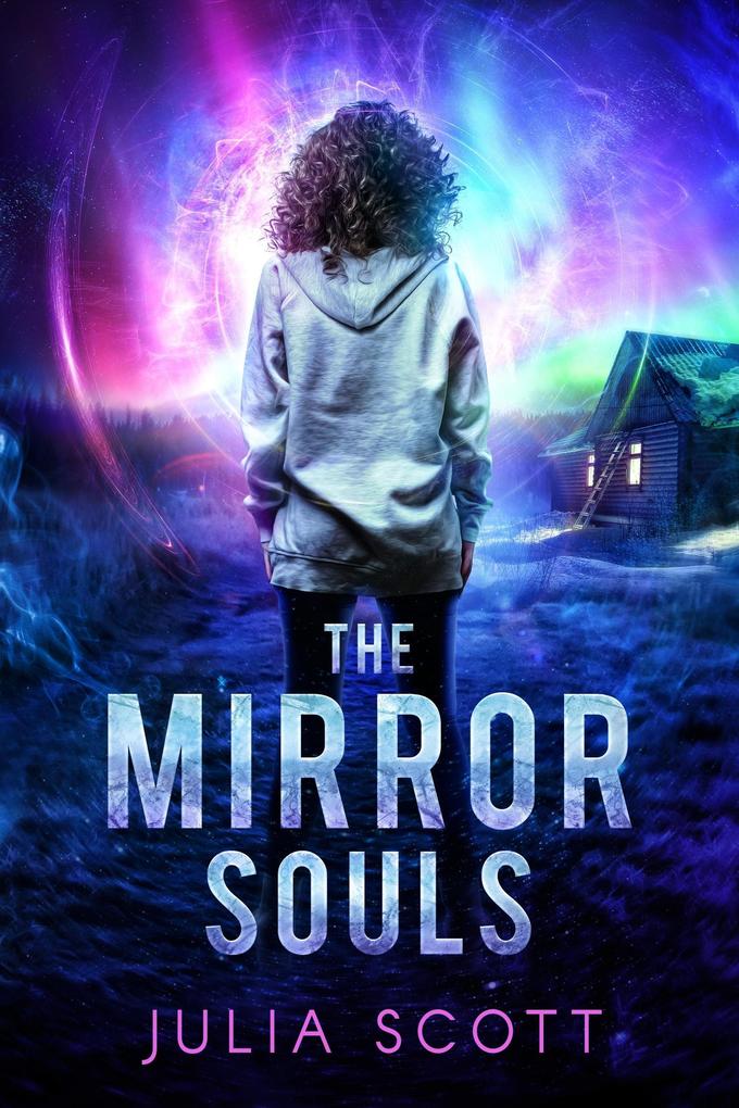 The Mirror Souls (The Mirror Souls Trilogy #1)