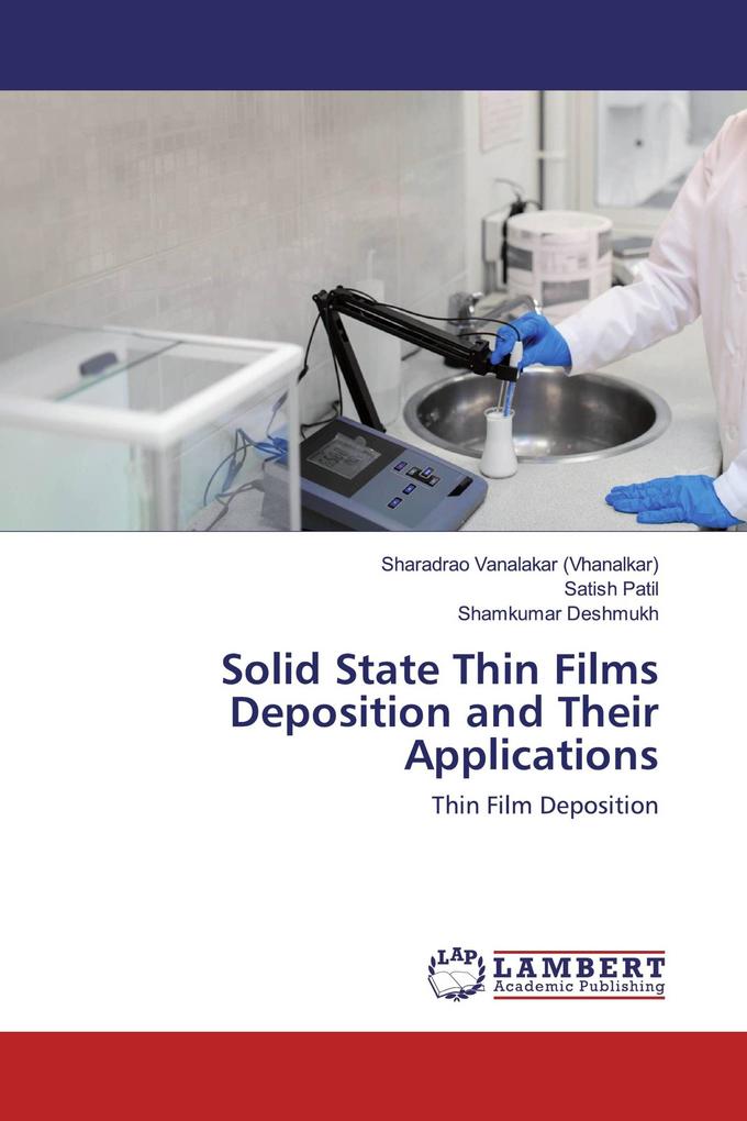 Solid State Thin Films Deposition and Their Applications