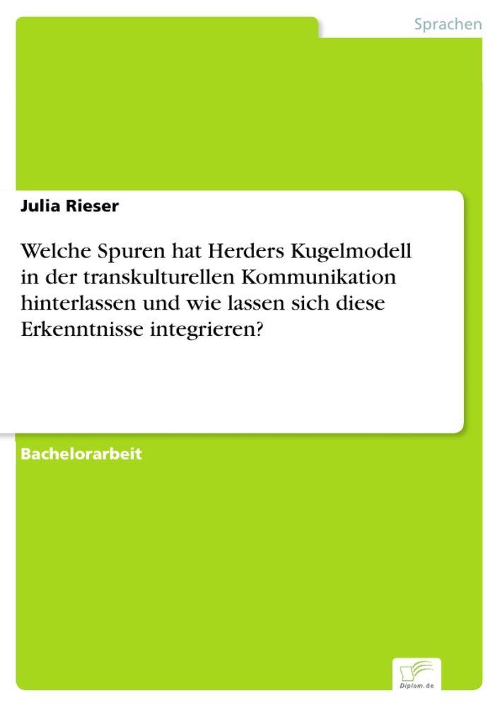 Welche Spuren hat Herders Kugelmodell in der transkulturellen Kommunikation hinterlassen und wie lassen sich diese Erkenntnisse integrieren?