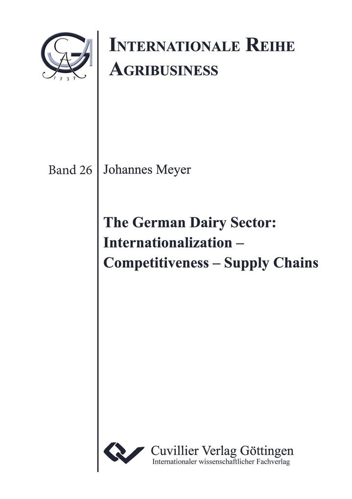The German Dairy Sector:Internationalization - Competitiveness - Supply Chains