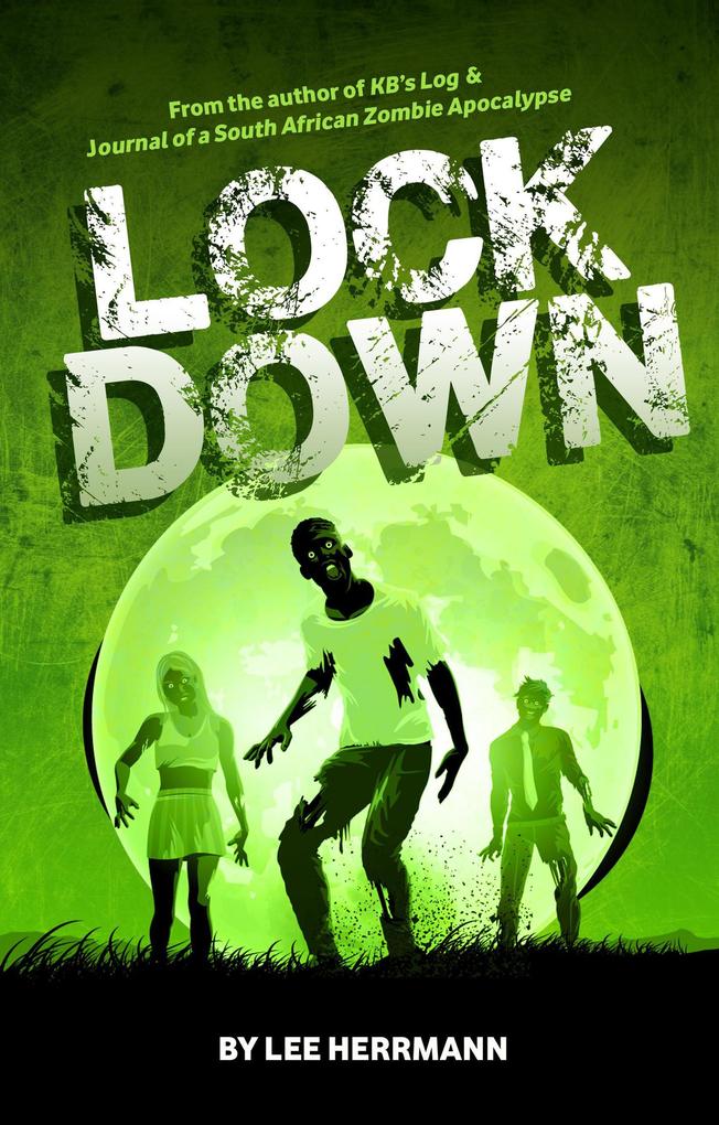 Lockdown (SOUTH AFRICAN ZOMBIE APOCALYPSE #1)
