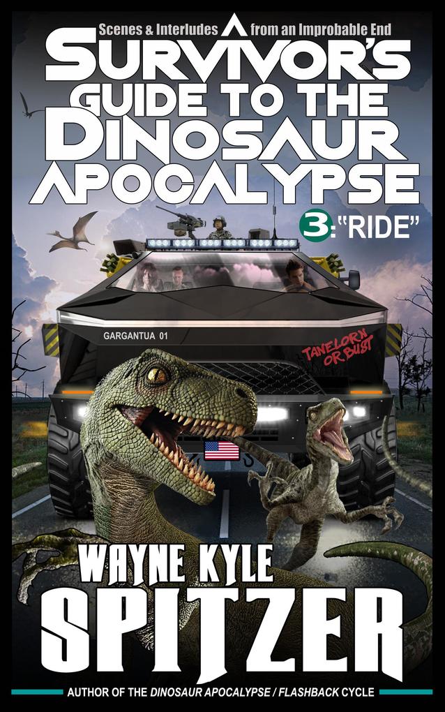 A Survivor‘s Guide to the Dinosaur Apocalypse Episode Three: Ride