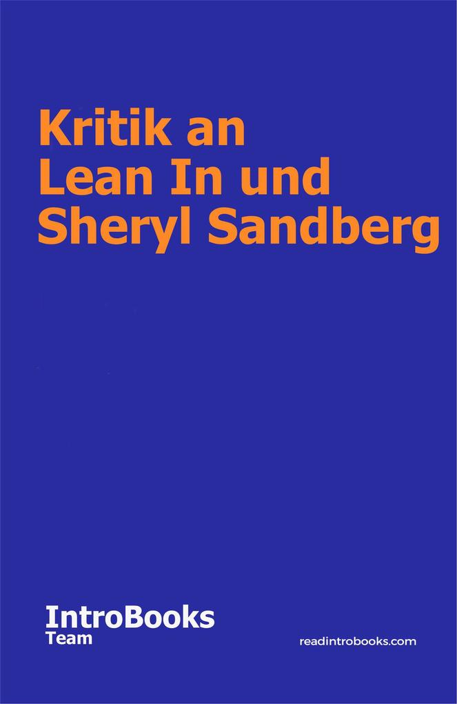 Kritik an Lean In und Sheryl Sandberg