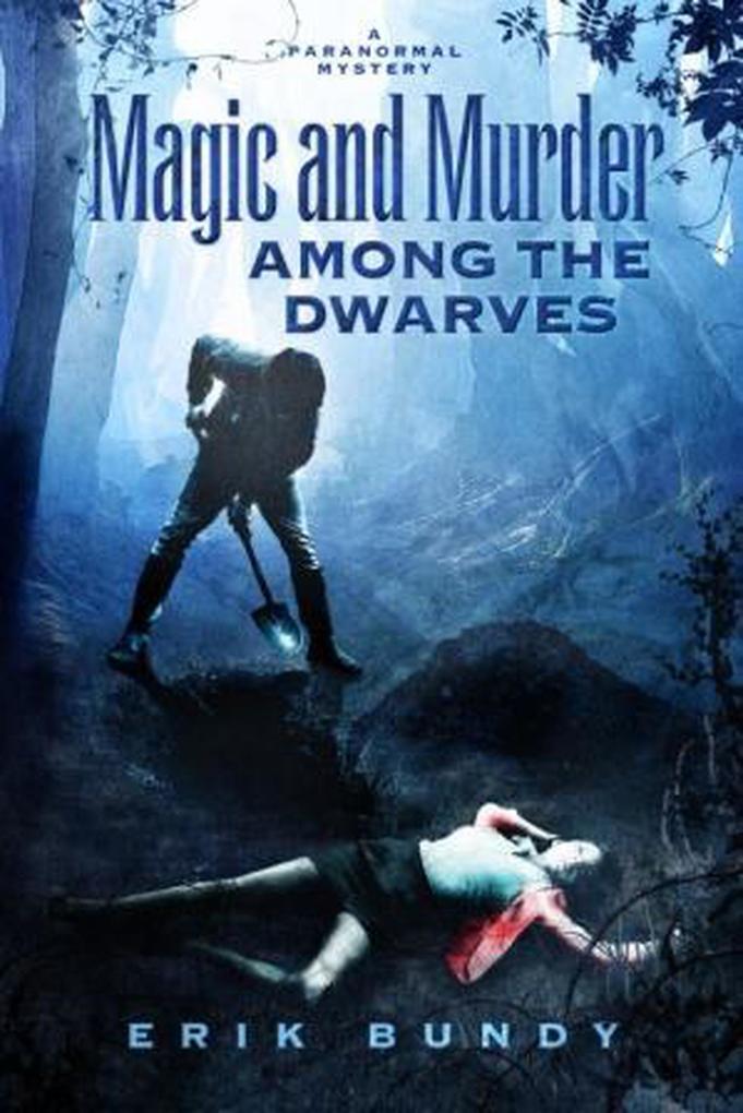 Magic and Murder Among the Dwarves (Crying Woman Mysteries #1)
