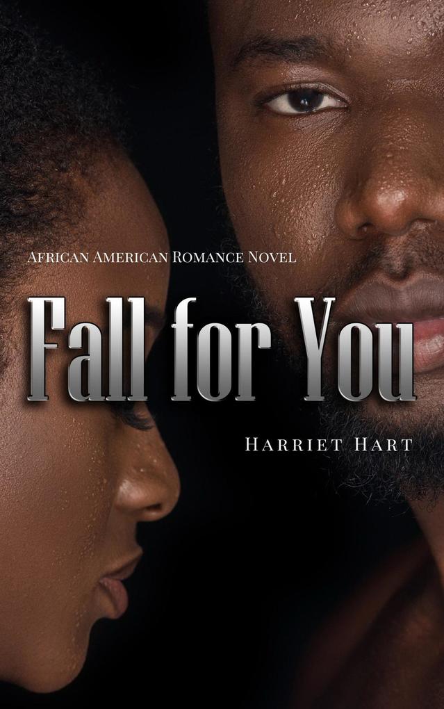 Fall for You: African American Romance Novel