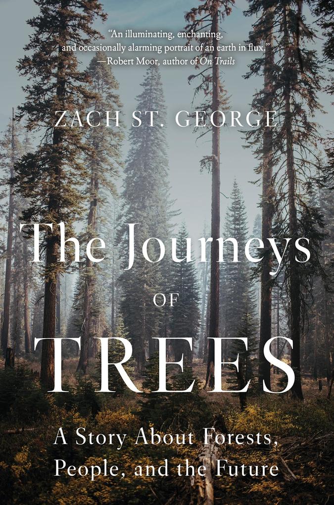 The Journeys of Trees: A Story about Forests People and the Future