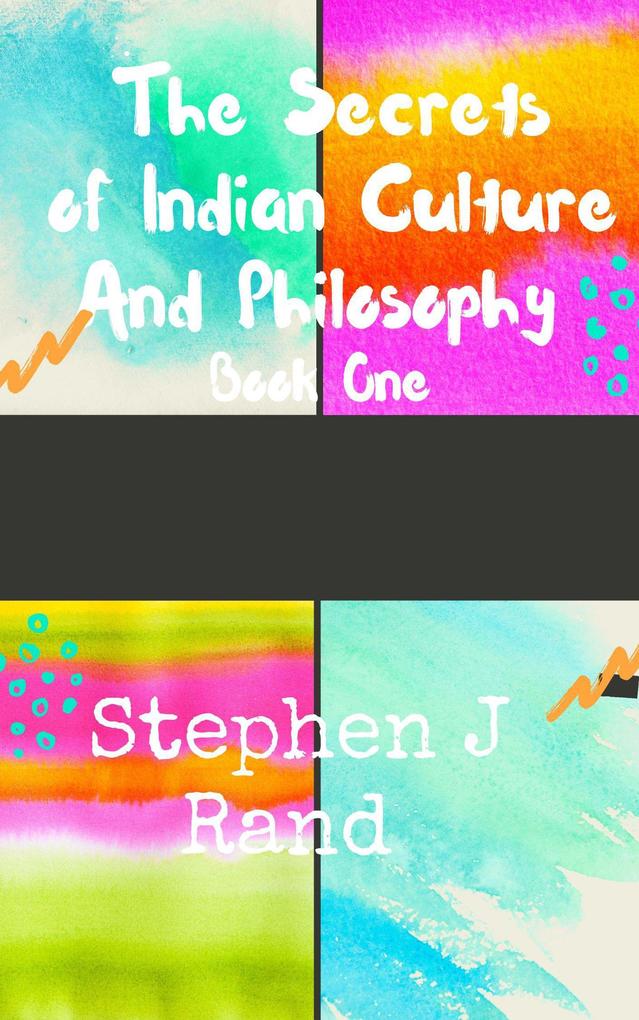 The Secrets of Indian Culture and Philosophy (Indian Culture Series)