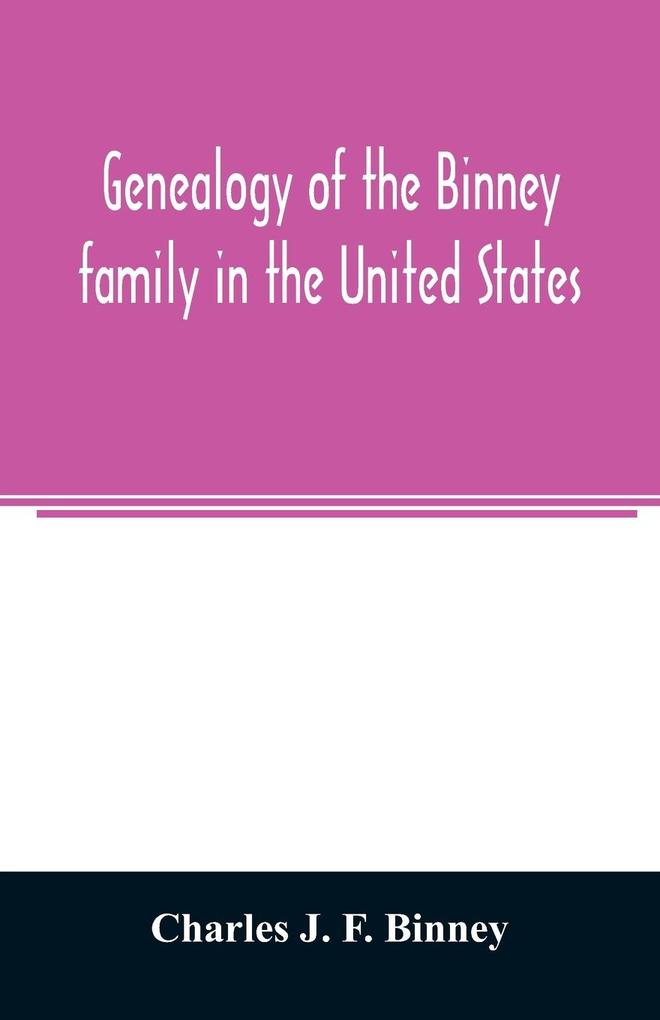 Genealogy of the Binney family in the United States