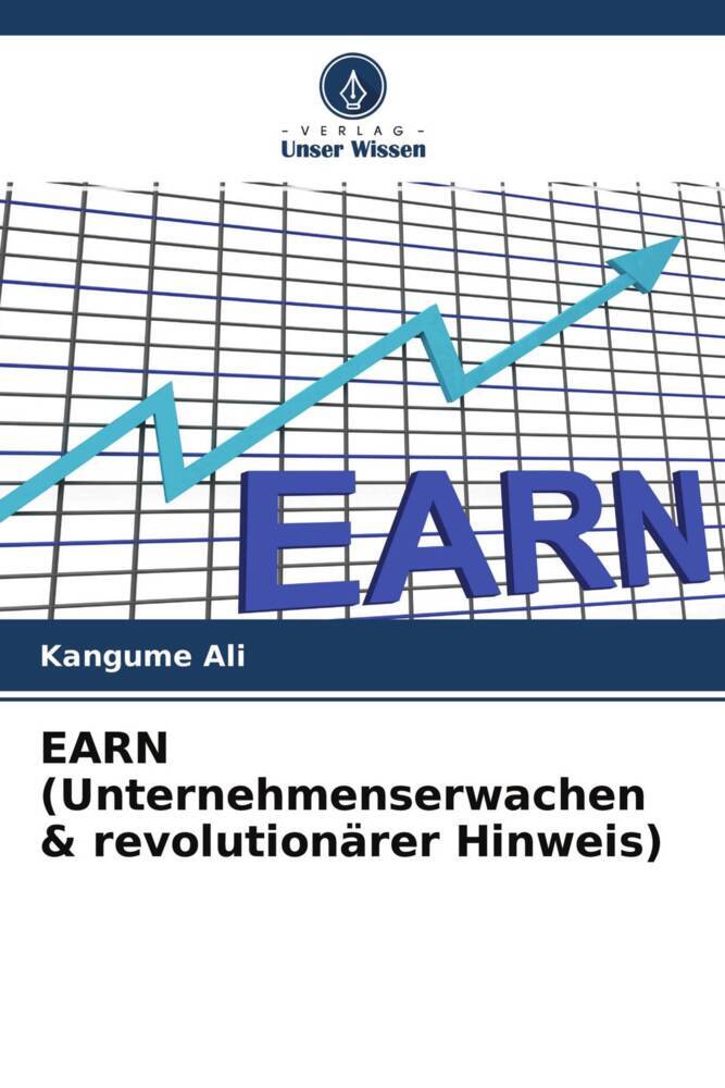 EARN (Unternehmenserwachen & revolutionärer Hinweis)